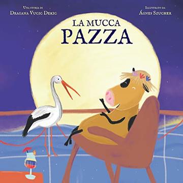 La mucca pazza La mucca pazza